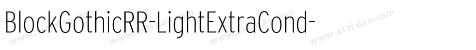 BlockGothicRR-LightExtraCond字体转换