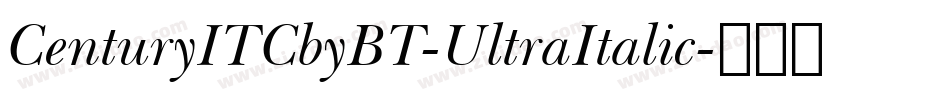 CenturyITCbyBT-UltraItalic字体转换