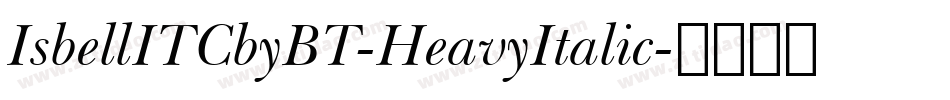IsbellITCbyBT-HeavyItalic字体转换