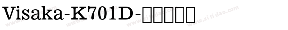Visaka-K701D字体转换