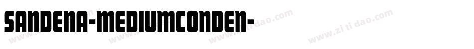Sandena-MediumConden字体转换
