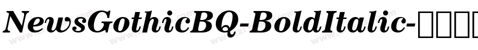 NewsGothicBQ-BoldItalic字体转换