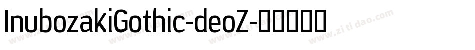 InubozakiGothic-deoZ字体转换