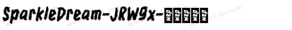 SparkleDream-JRW9x字体转换
