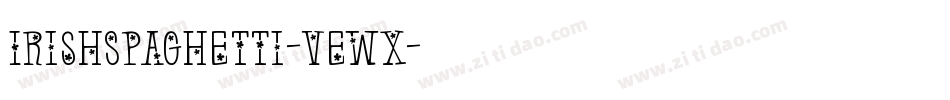 IrishSpaghetti-VeWx字体转换