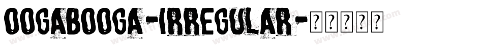 Oogabooga-Irregular字体转换