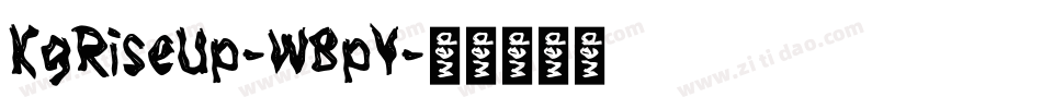 KgRiseUp-W8pY字体转换