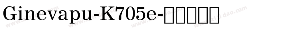 Ginevapu-K705e字体转换