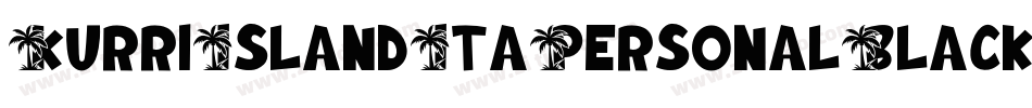 KurriIslandItaPersonalBlack-mLZy9字体转换 KurriIslandItaPersonalBlack-mLZy9字体转换