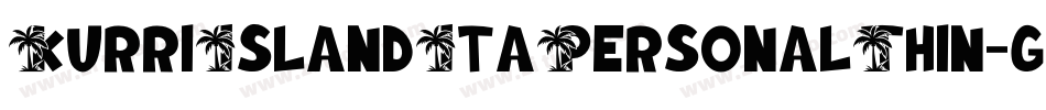 KurriIslandItaPersonalThin-gx2eq字体转换 KurriIslandItaPersonalThin-gx2eq字体转换