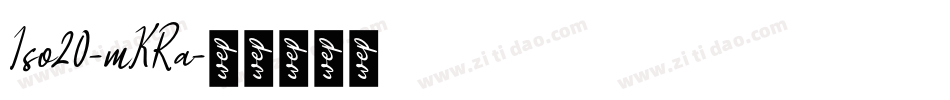 Iso20-mKRa字体转换