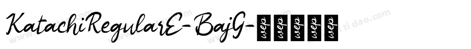 KatachiRegularE-BajG字体转换