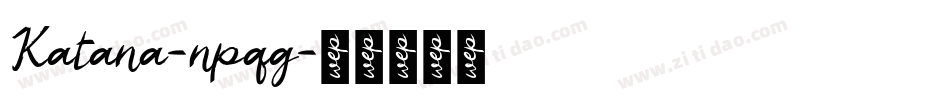 Katana-npqg字体转换