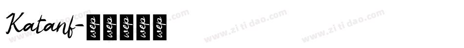 Katanf字体转换