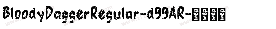 BloodyDaggerRegular-d99AR字体转换