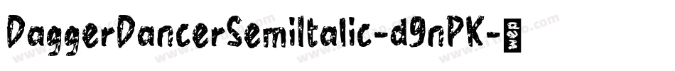 DaggerDancerSemiItalic-d9nPK字体转换