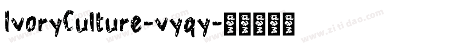 IvoryCulture-vyqy字体转换