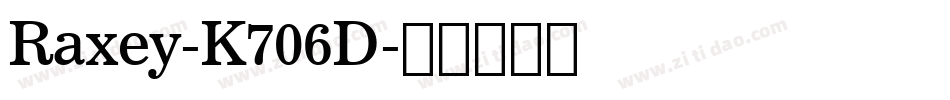 Raxey-K706D字体转换