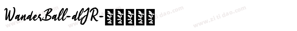 WanderBall-dlJR字体转换