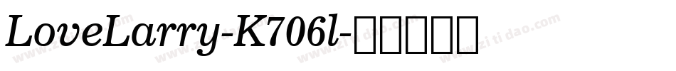 LoveLarry-K706l字体转换