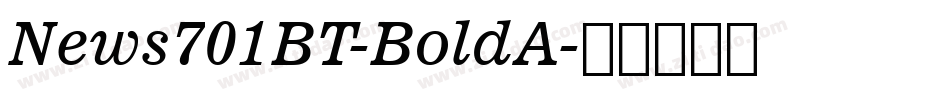 News701BT-BoldA字体转换
