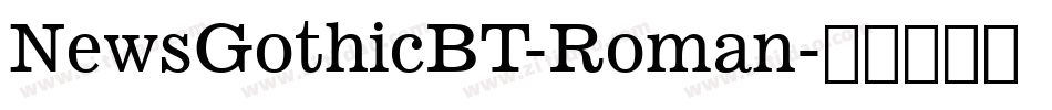 NewsGothicBT-Roman字体转换