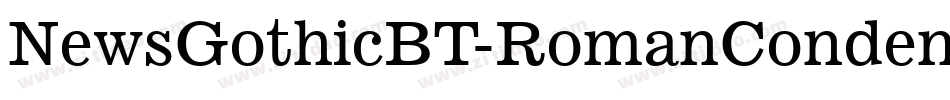 NewsGothicBT-RomanCondensed字体转换