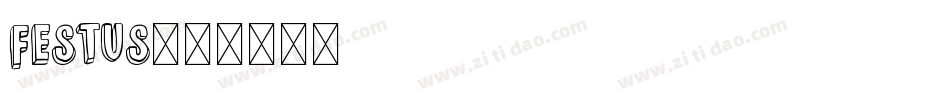 Festus字体转换