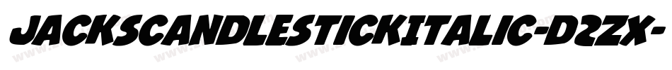 JacksCandlestickItalic-D2zx字体转换