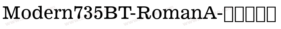 Modern735BT-RomanA字体转换