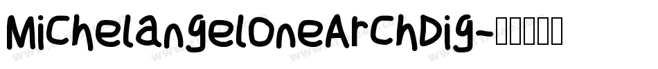MichelangelOneArchDig字体转换