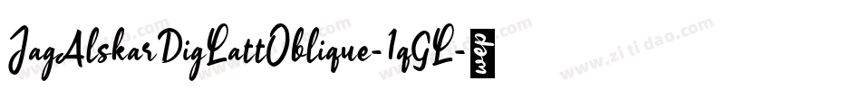 JagAlskarDigLattOblique-1qGL字体转换