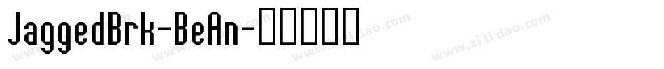 JaggedBrk-BeAn字体转换