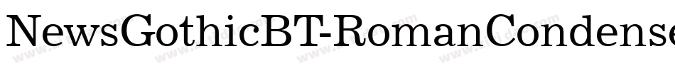 NewsGothicBT-RomanCondensed字体转换