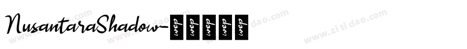NusantaraShadow字体转换