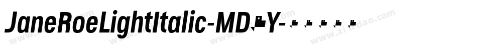 JaneRoeLightItalic-MD2Y字体转换