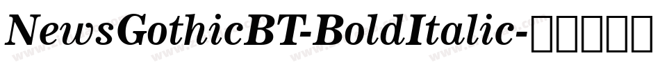 NewsGothicBT-BoldItalic字体转换