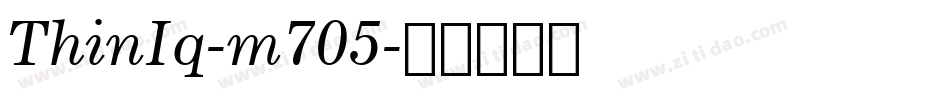 ThinIq-m705字体转换