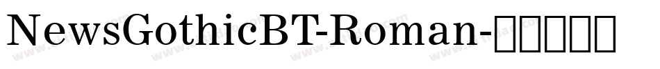 NewsGothicBT-Roman字体转换
