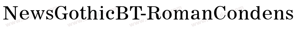 NewsGothicBT-RomanCondensed字体转换