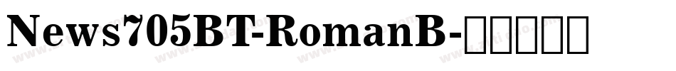 News705BT-RomanB字体转换