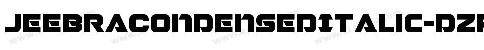 JeebraCondensedItalic-dzRx字体转换
