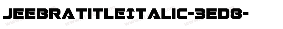JeebraTitleItalic-3ED8字体转换