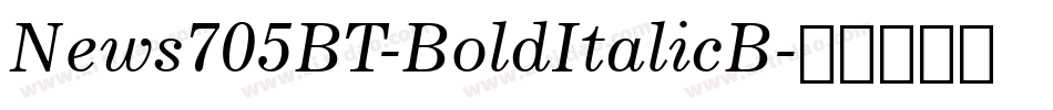 News705BT-BoldItalicB字体转换