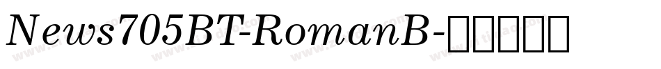 News705BT-RomanB字体转换