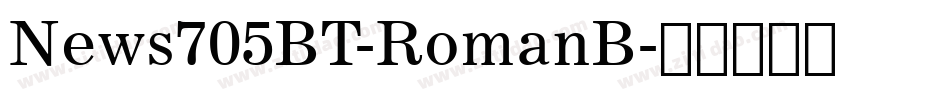 News705BT-RomanB字体转换
