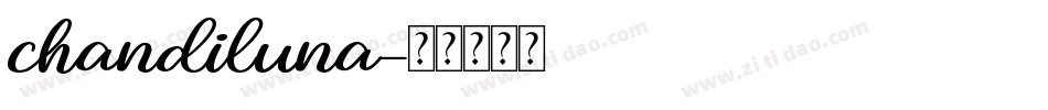 chandiluna字体转换