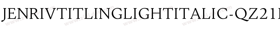 JenrivTitlingLightItalic-qZ21d字体转换
