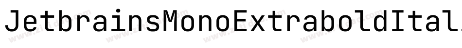 JetbrainsMonoExtraboldItalic-9YKO5字体转换