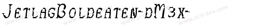 JetlagBoldeaten-dM3x字体转换